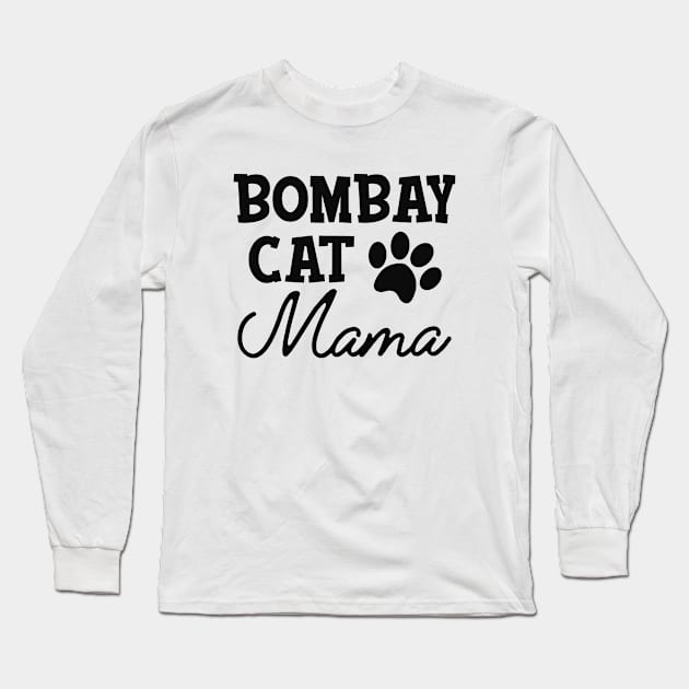 Bombay Cat Mama Long Sleeve T-Shirt by KC Happy Shop